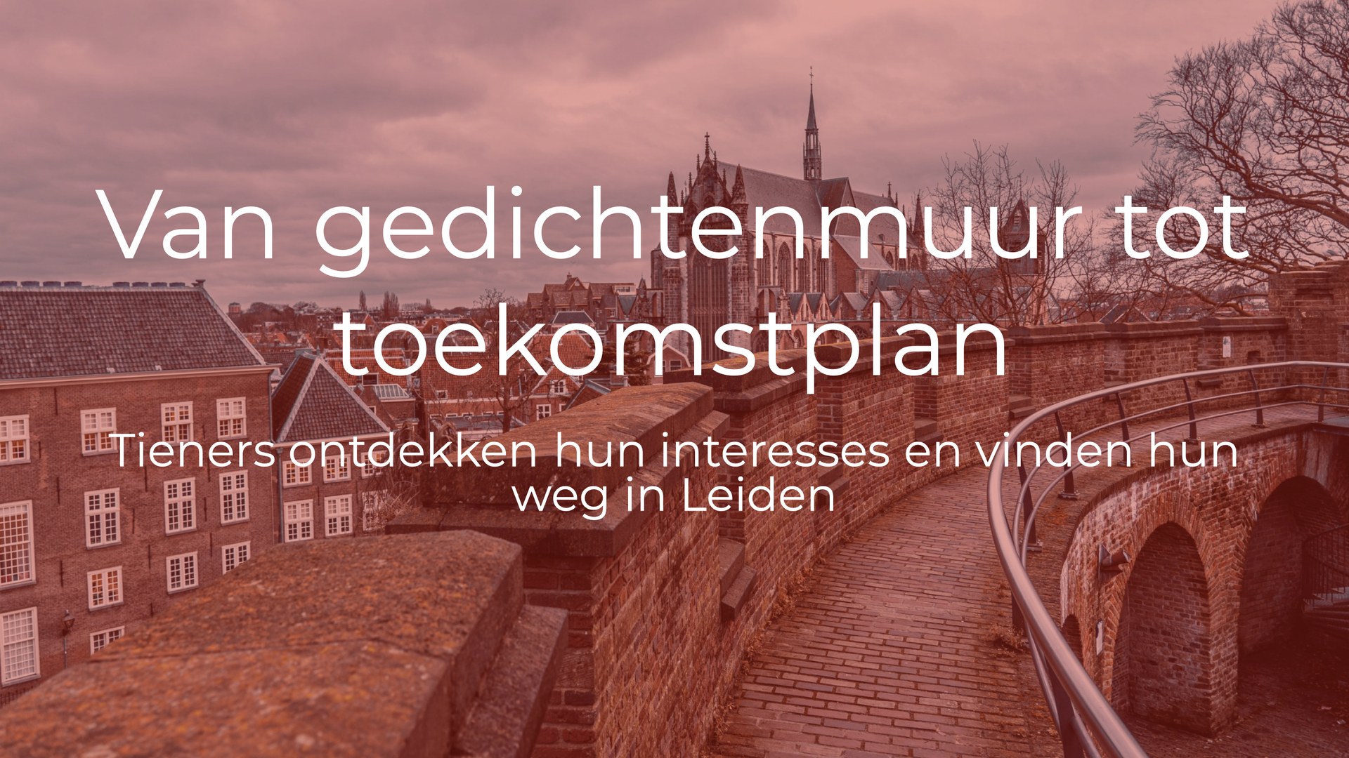 Van gedichtenmuur tot toekomstplan: teenagers discover their interests and find their way in Leiden